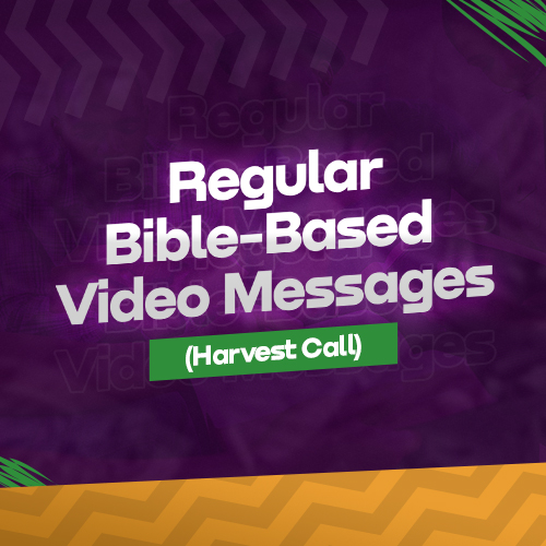 Regular Bible-Based  <i>Video Messages</i>